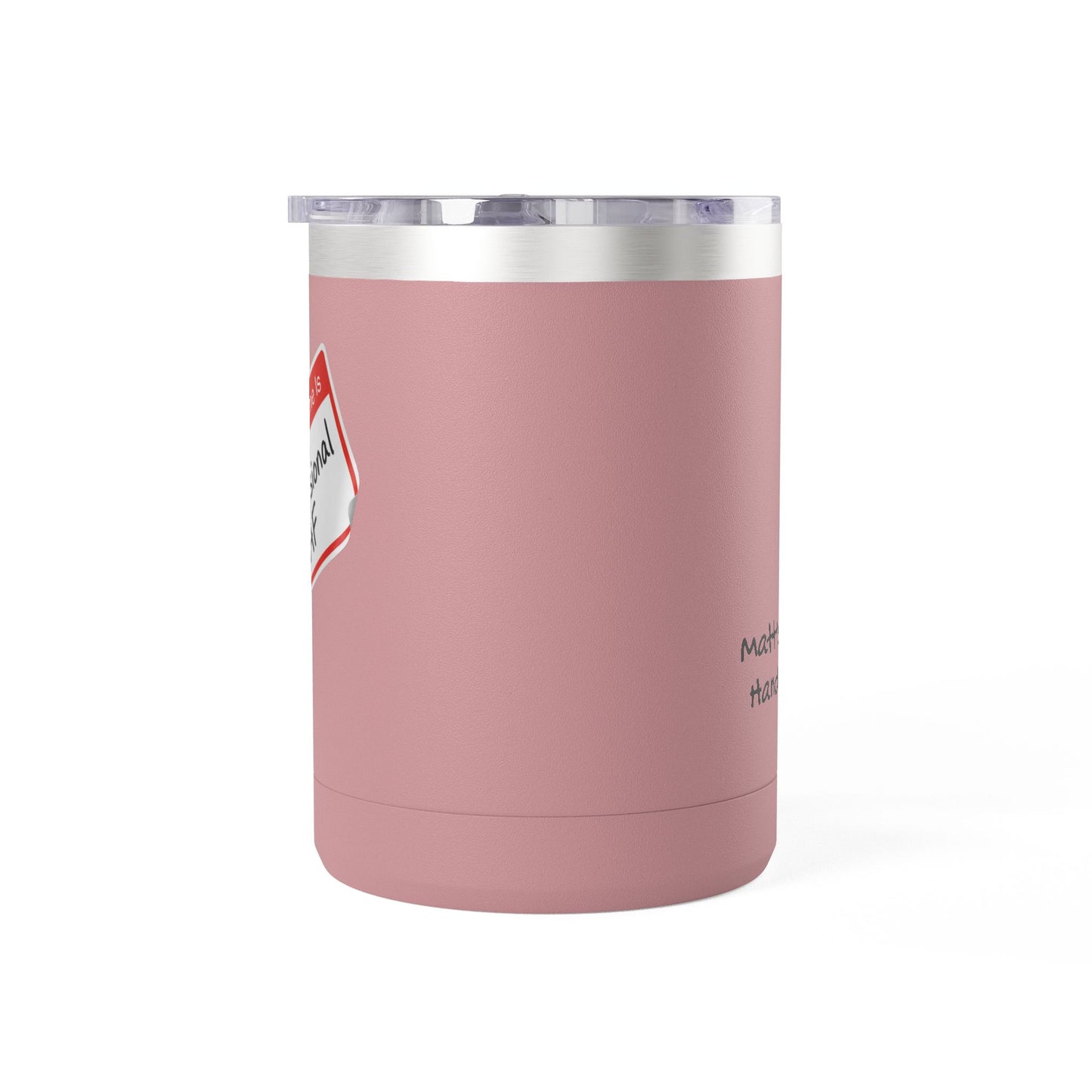"Professional AF" Customizable 15oz Insulated Tumbler