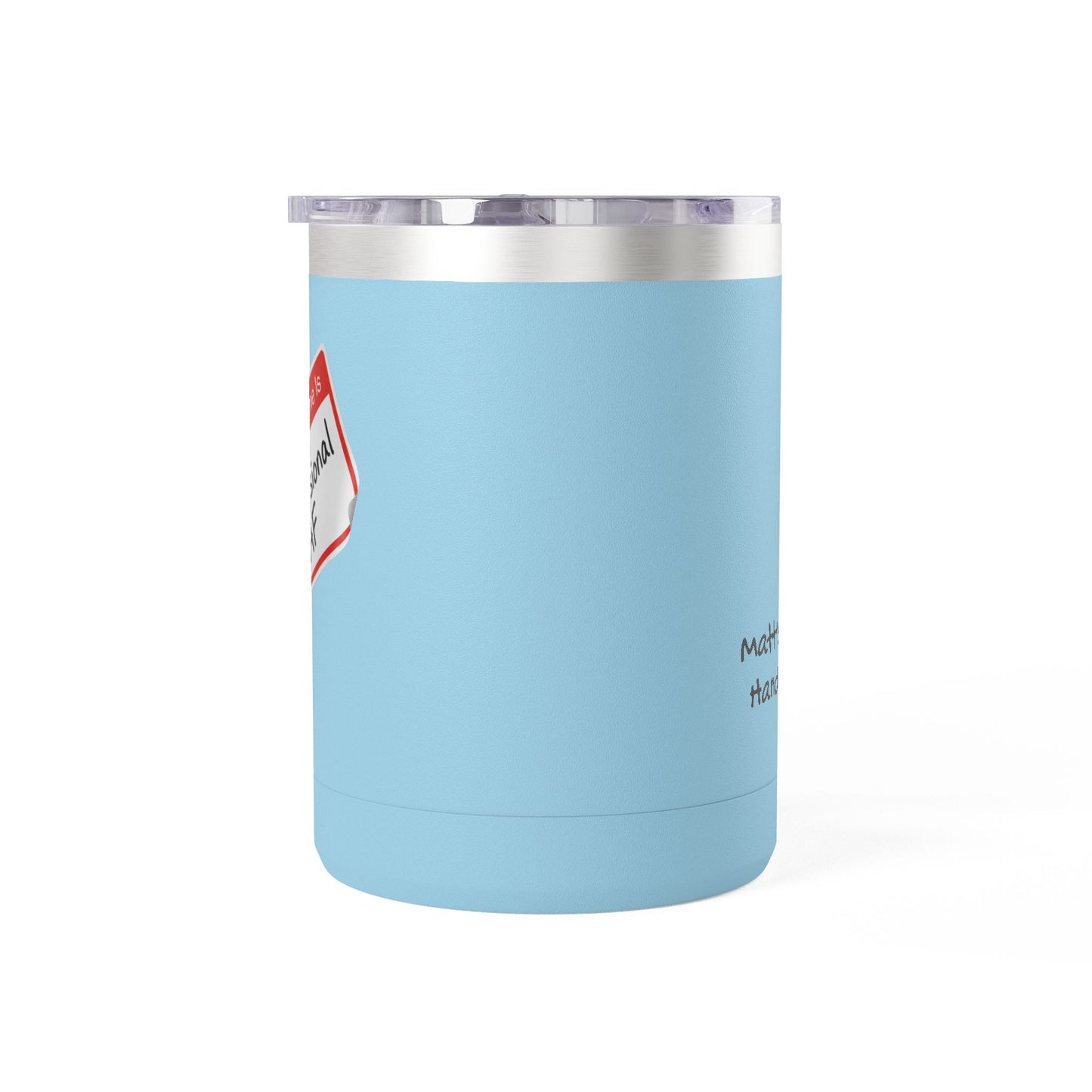 "Professional AF" Customizable 15oz Insulated Tumbler