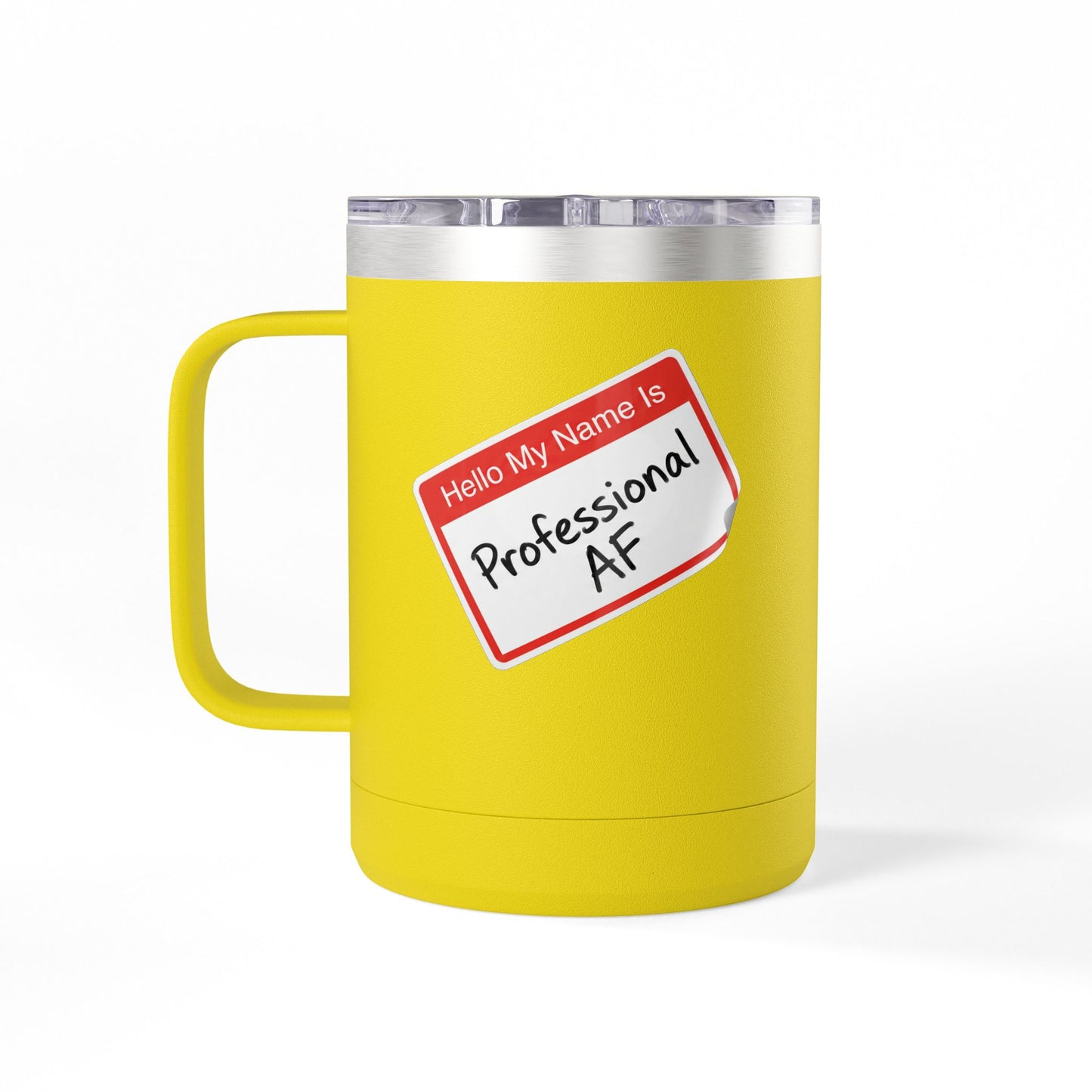 "Professional AF" Customizable 15oz Insulated Tumbler
