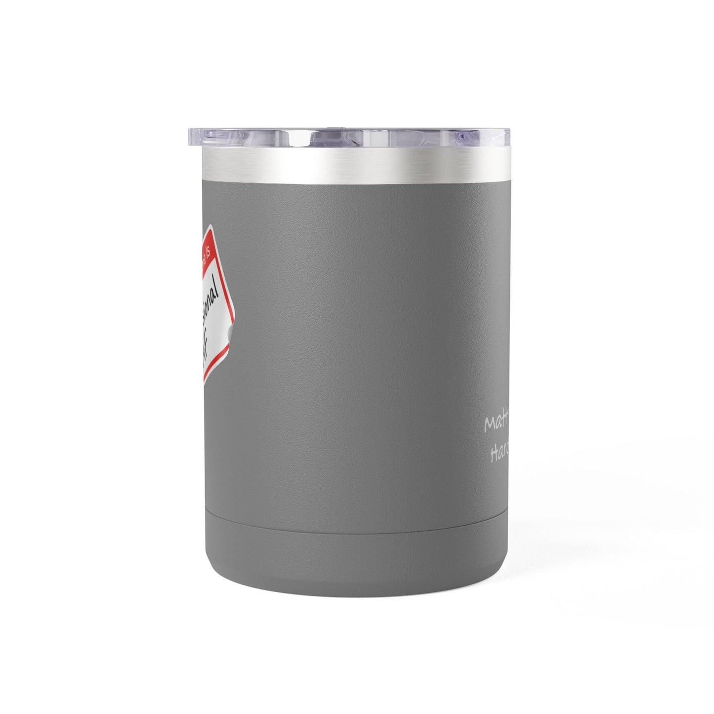 "Professional AF" Customizable 15oz Insulated Tumbler