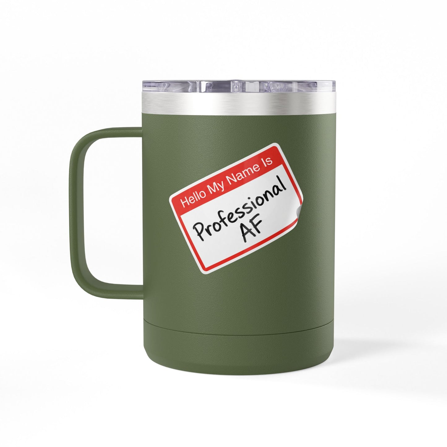 "Professional AF" Customizable 15oz Insulated Tumbler