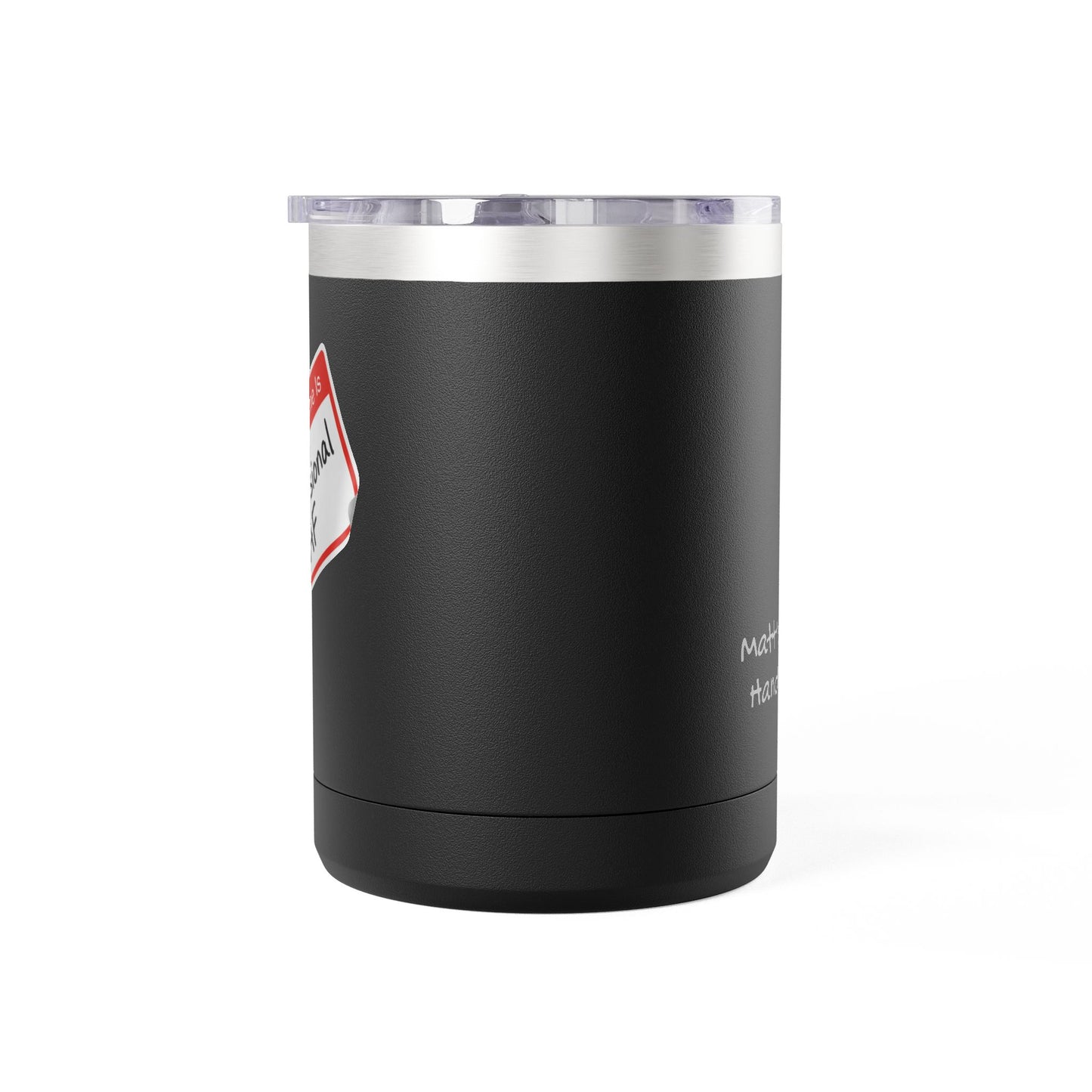 "Professional AF" Customizable 15oz Insulated Tumbler
