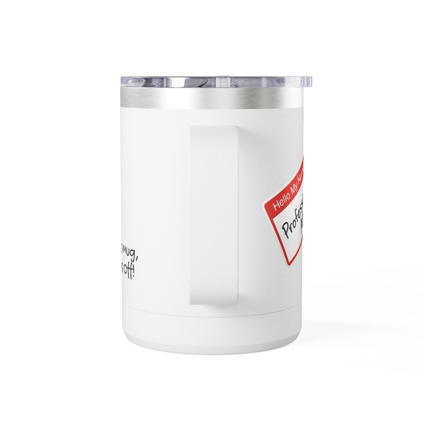 "Professional AF" Customizable 15oz Insulated Tumbler