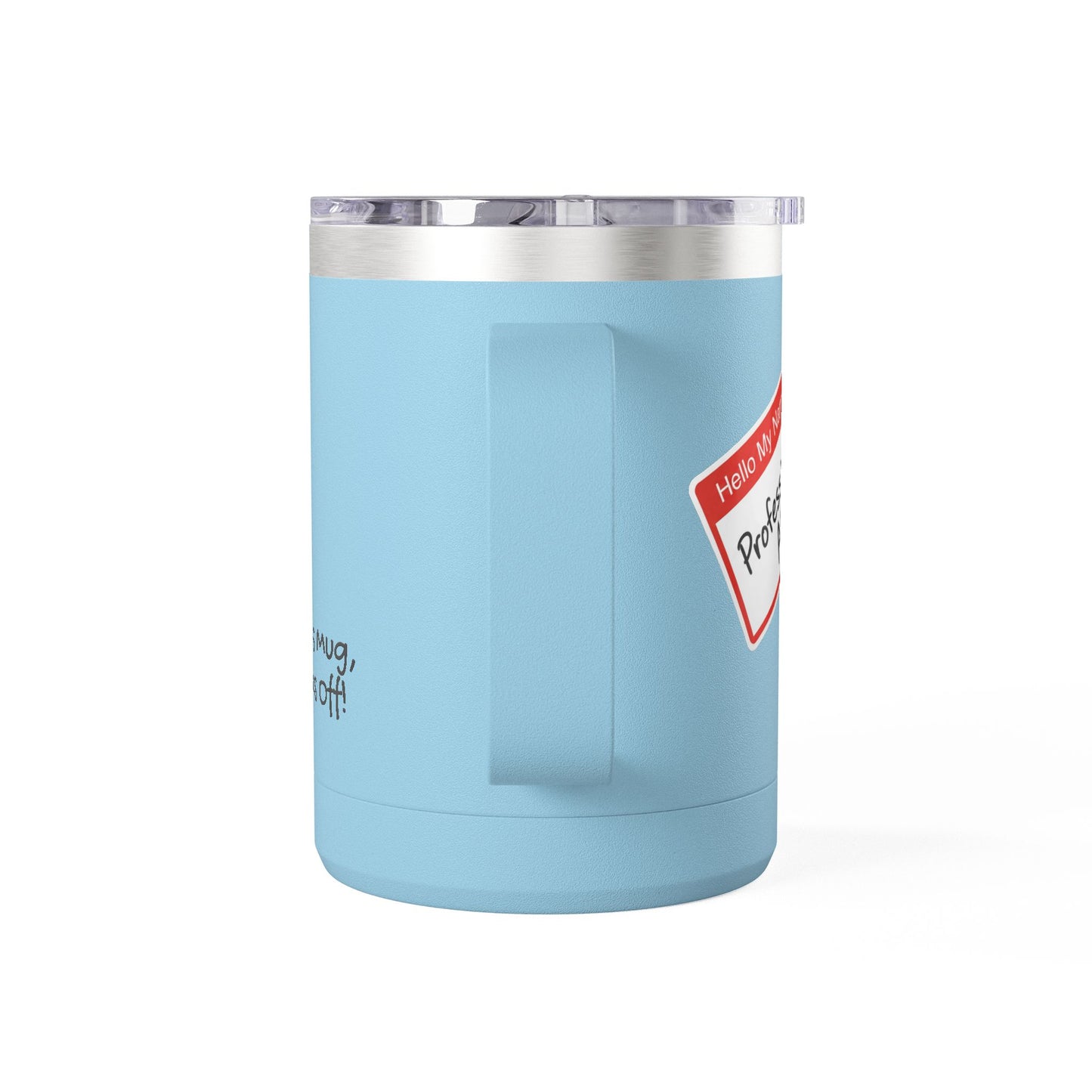 "Professional AF" Customizable 15oz Insulated Tumbler