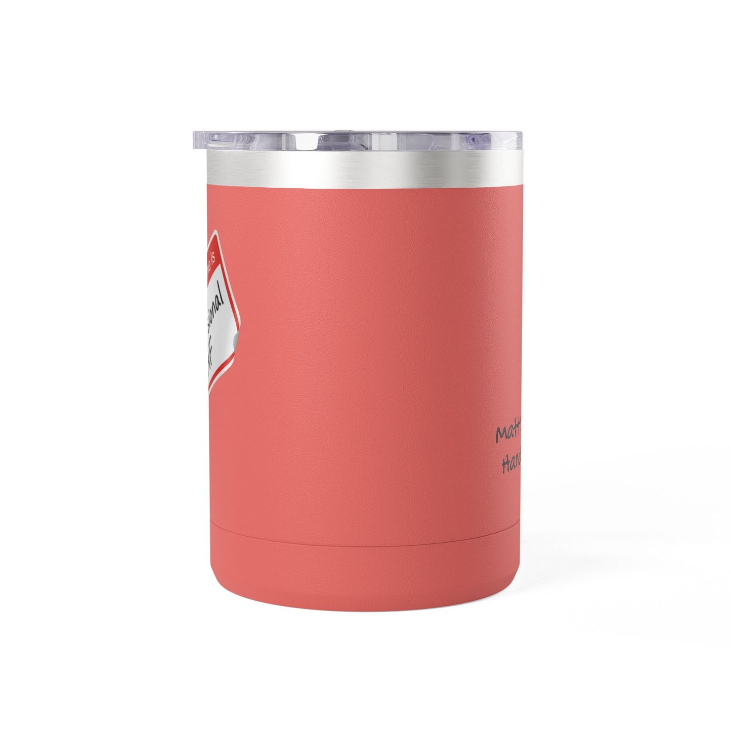 "Professional AF" Customizable 15oz Insulated Tumbler
